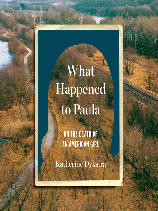 Title details for What Happened to Paula by Katherine Dykstra - Available